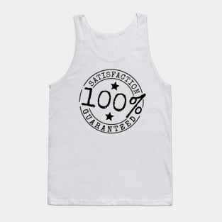 100% Percent Satisfaction Guaranteed Tank Top